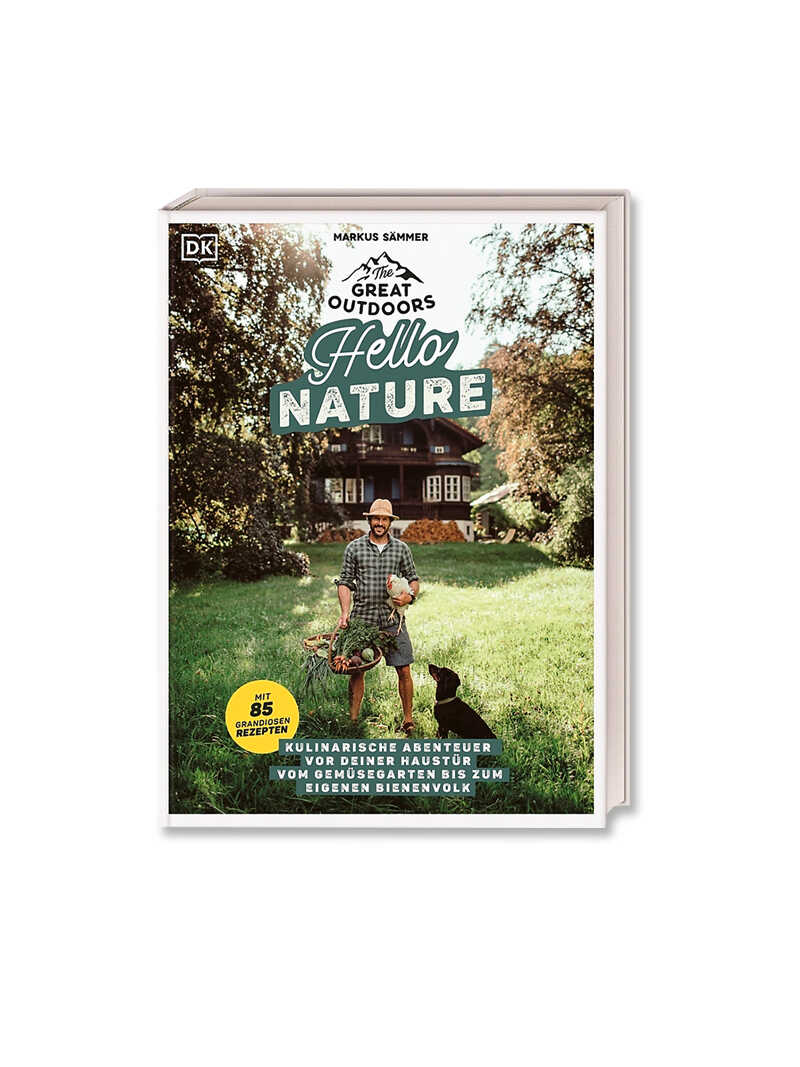 Kochbuch The Great Outdoors - Hello Nature von Markus Sämmer