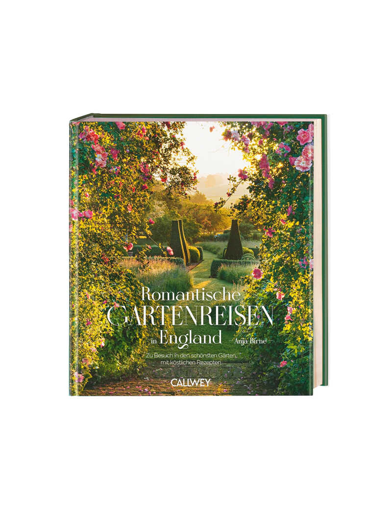 Romantische Gartenreisen in England von Anja Birne