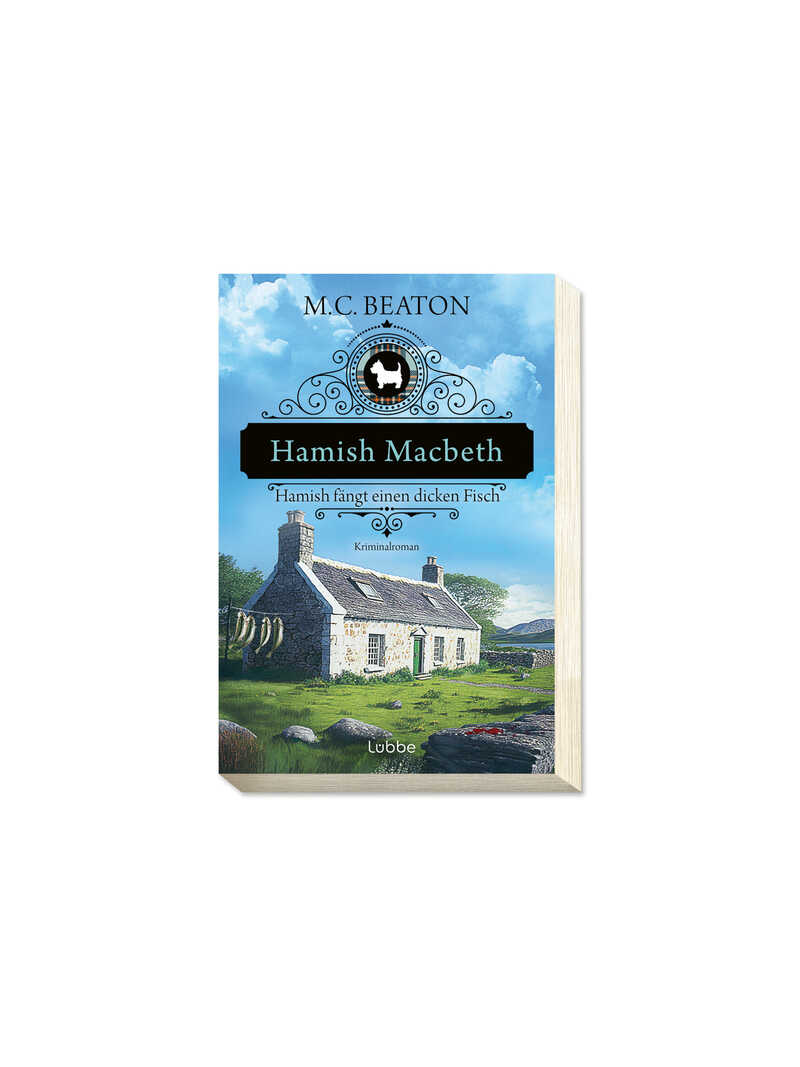 Hamish Macbeth fngt einen dicken Fisch von M.C. Beaton