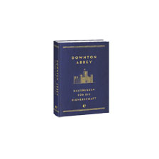Downton Abbey Buch Hausregeln fr Dienerschaft