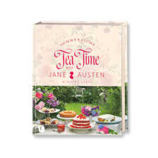 Sommerliche Tea Time mit Jane Austen Rezepte & Zitate