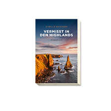 Vermisst in den Highlands von Sybille Baecker