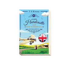 Lady Hardcastle und der Todesflug von  T.E. Kinsey