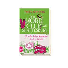 Nur die Toten kommen in den Garten von Emily Winston