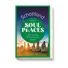 Soul Places Schottland von Sandra Wickert